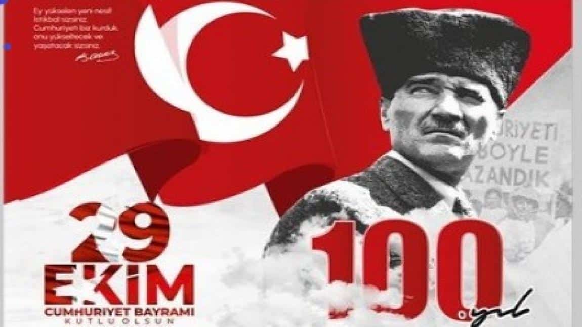 29 Ekim Cumhuriyet Bayramı Cumhuriyetmizin 100. Yılını Kutluyoruz 